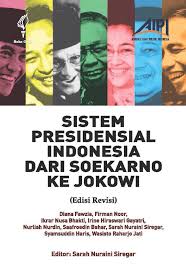 Sistem presidensial Indonesia dari Soekarno ke Jokowi